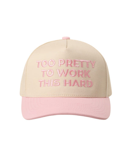 Beige and pink cap with 'Too Pretty to Work This Hard' text on a white background